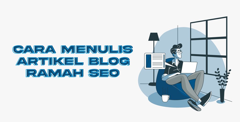 Cara Menulis Artikel Blog
